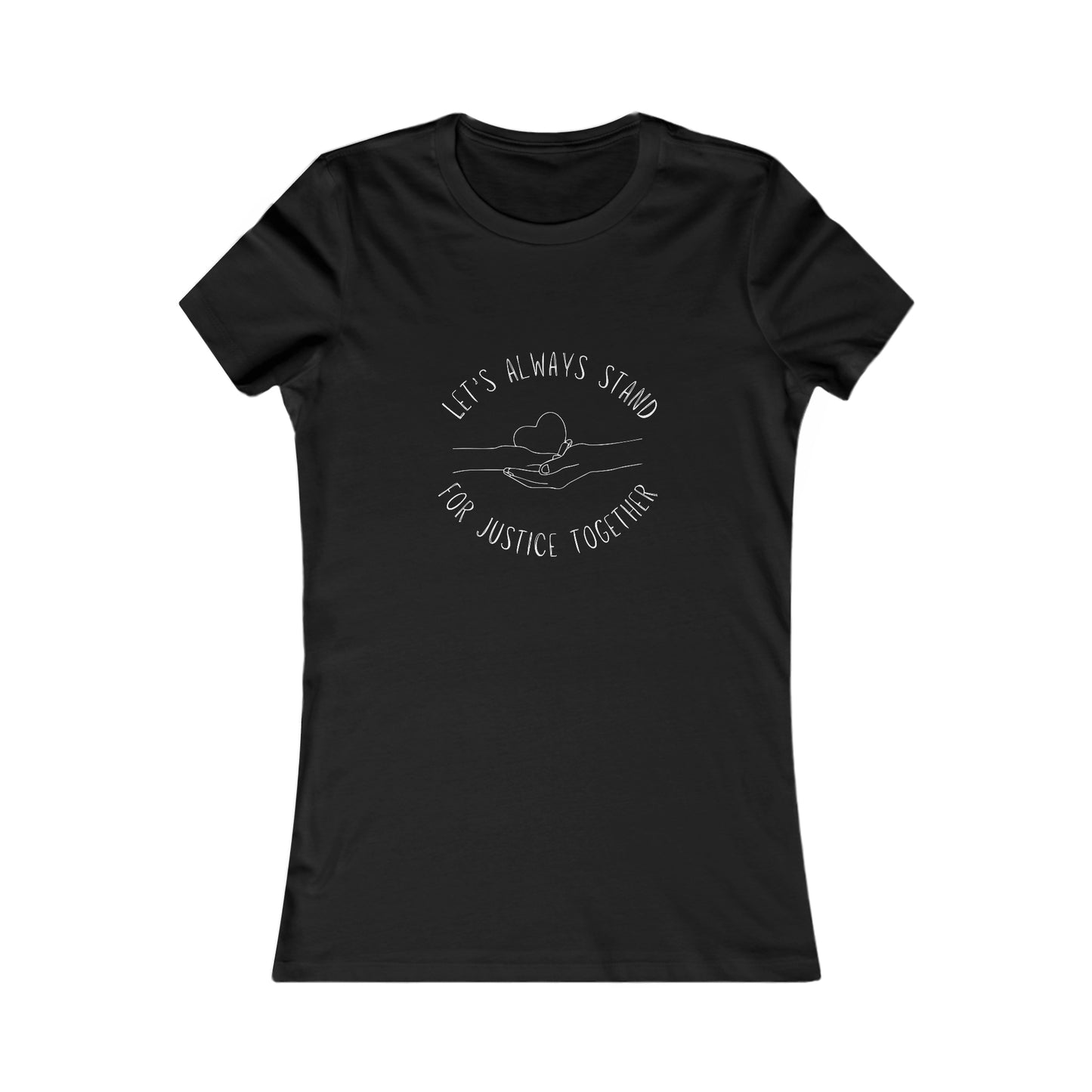 Let's Always Stand for Justice Women's Tee