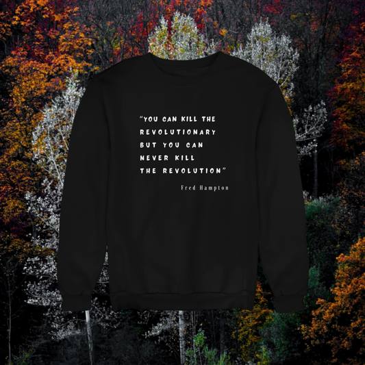 Fred Hampton Quote Unisex Organic Sweatshirt